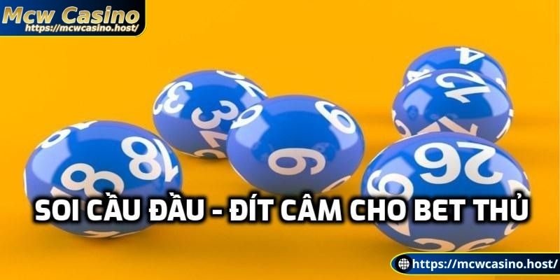 Soi cầu đầu - đít câm cho bet thủ