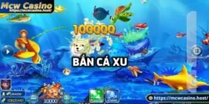 Khái niệm về bắn cá xu